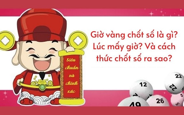 Khung giờ vàng chốt số có tỷ lệ nổ cao nhất là gì? 7 Giờ vàng chốt số 3 miền