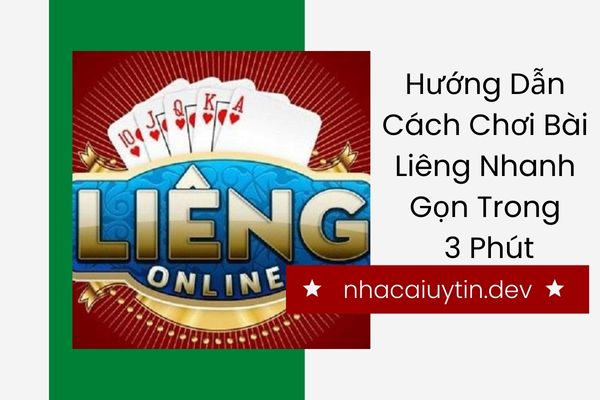 [Hướng Dẫn] Cách Chơi Bài Liêng “Đơn Giản & Dễ Hiểu”